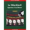 Le Blackjack : Apprenez l'excellence