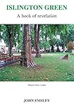 Islington Green : a book of revelation
