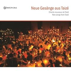 Ges�nge aus Taize: Neue Ges�nge