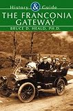 The Franconia Gateway