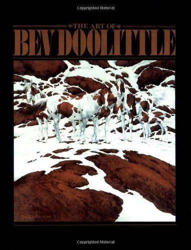 The Art of Bev Doolittle by MacLay, Elise, Doolittle, Bev, Ballantine, Betty (2001) Hardcover