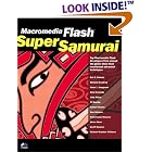 Click here to buy Macromedia Flash: Super Samurai by Eric Dolecki, Mike Grundvig, Klaus Hougesen, and Allan Kennedy.