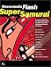 Books : Macromedia Flash: Super Samurai