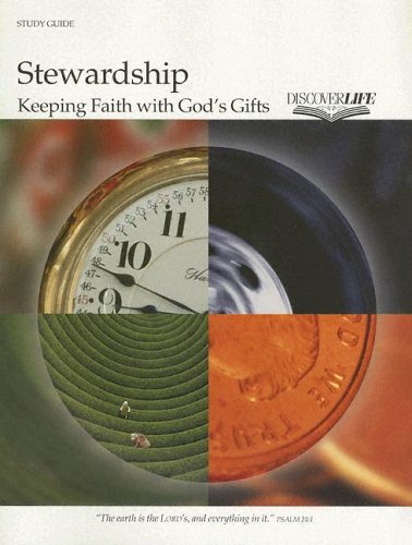 Stewardship: Keeping Faith with God's Gifts (Discover Life) under Stewardship in The Books Store