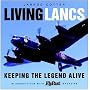 Living Lancasters: Keeping the Legend Alive (Flypast Magazine): Keeping the Legend Alive (Flypast Magazine)
