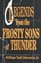 Legends from the Frosty Sons of Thunder