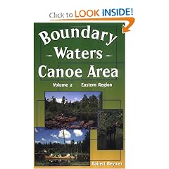 Boundary Waters Canoe Area: The Eastern Region