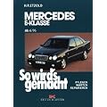 So wird's gemacht. Pflegen - warten - reparieren: So wird's gemacht. Mercedes E-Klasse, Limousine T-Modell ab 6/95: Benziner. Pflegen, warten, reparieren: BD 103