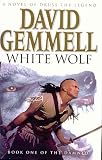 White Wolf: A Novel of Druss the Legend