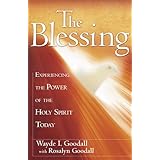 The Blessing: Experience the Power of the Holy Spirit Today