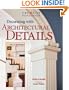 Decorating with Architectural Details