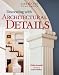 Decorating with Architectural Details