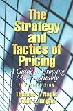 The Strategy and Tactics of Pricing