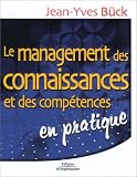 Revue Editions d'Organisation  / Le Management des connaissances et des compétences en pratique