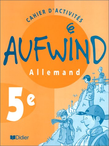 Aufwind : Allemand, 5ème (cahier d'activités)