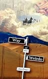 Way of the Weirdo