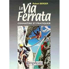 La via ferrata, conna�tre et pratiquer