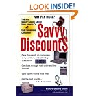 Click here to buy Savvy Discounts: The Best Money-Saving Advice from America's #1 Cost-Conscious Consumer by Richard deGaris Doble.