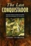 The Last Conquistador: Mansio Serra De Leguizamon and the Conquest of the Incas