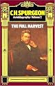C. H. Spurgeon Autobiography, Volume 2: The Full Harvest 1860-1892