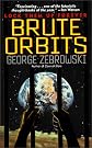 Brute Orbits