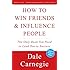 How To Win Friends and Influence People