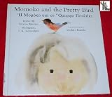 Hē Momoko kai to omorpho poulaki = Momoko and the pretty bird