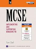 MCSE: Implementing and Supporting Windows 98 (Microsoft Technology)