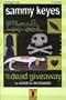 Sammy Keyes and the Dead Giveaway