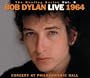 Bootleg Series 6: Concert at Philharmonic Hall
