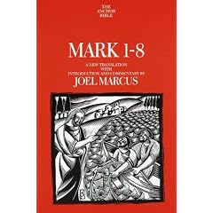 Mark, St., 1-8: A New Translation with Introduction and Commentary (Anchor Bible)