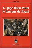 Le pays bissa avant le barrage de Bagré