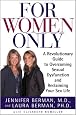 For Women Only: A Revolutionary Guide to Reclaiming Your Sex Life