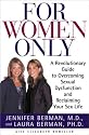 For Women Only: A Revolutionary Guide to Reclaiming Your Sex Life