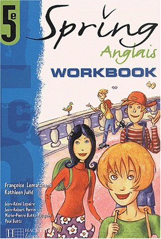 Spring, anglais cinquième : workbook