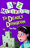 The deadly dungeon