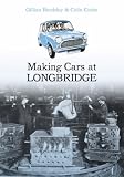Making Cars at Longbridge