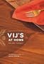Vijs At Home: Relax, Honey: The Warmth and Ease of Indian Cooking