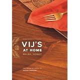 Vijs At Home: Relax, Honey: The Warmth and Ease of Indian Cookingby Meeru Dhalwala