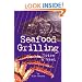Seafood Grilling: Twice a Week