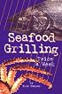 Seafood Grilling: Twice a Week