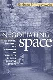 Negotiating Space: Power,Restraint and Privileges of Immunity in Early Medieval Europe