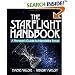 The Starflight Handbook: Pioneer's Guide to Interstellar Travel (Wiley Science Editions)