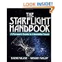 The Starflight Handbook: Pioneer's Guide to Interstellar Travel (Wiley Science Editions)