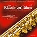 Der Klassik(ver)f�hrer, Band 3, 1 CD: Thema f�r Thema: Kurzkommentar h�ren, Musik genie�en, Bescheid wissen