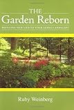 More details of book titled: The Garden Reborn: Bringing New Life to Your Aging Landscape
