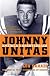Johnny Unitas: America's Quarterback