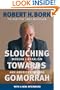 Slouching Towards Gomorrah: Modern Liberalism and American Decline