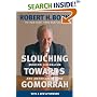 Slouching Towards Gomorrah : Modern Liberalism and American Decline