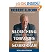 Slouching Towards Gomorrah: Modern Liberalism and American Decline
